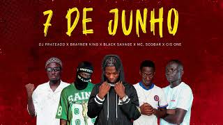 Dj Prateado x Brayner king x Black Savage x Mc. Scobar x CIS one - 7 De Junho