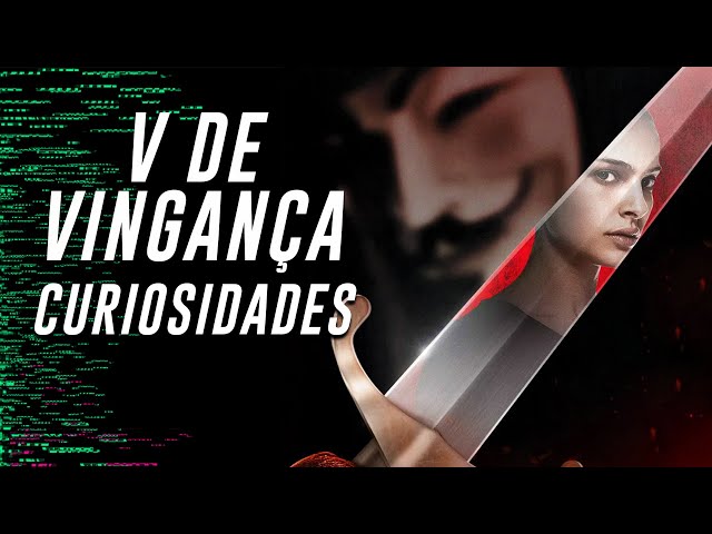 Comic's Piece: 15 Curiosidades de  V de Vingança