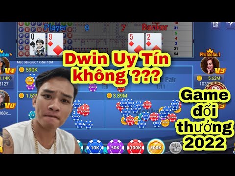 DWIN - Game Bà.i Đổi Thưởng Uy Tín 2022 | Thủ Thuật Kiếm Tiền Với Game Dwin