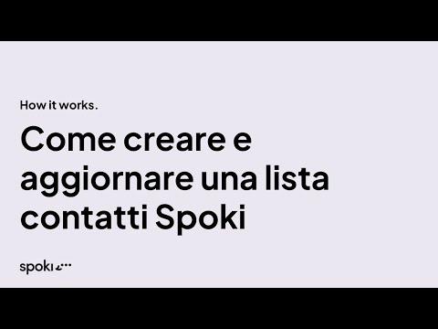 Come creare e aggiornare una lista contatti Spoki