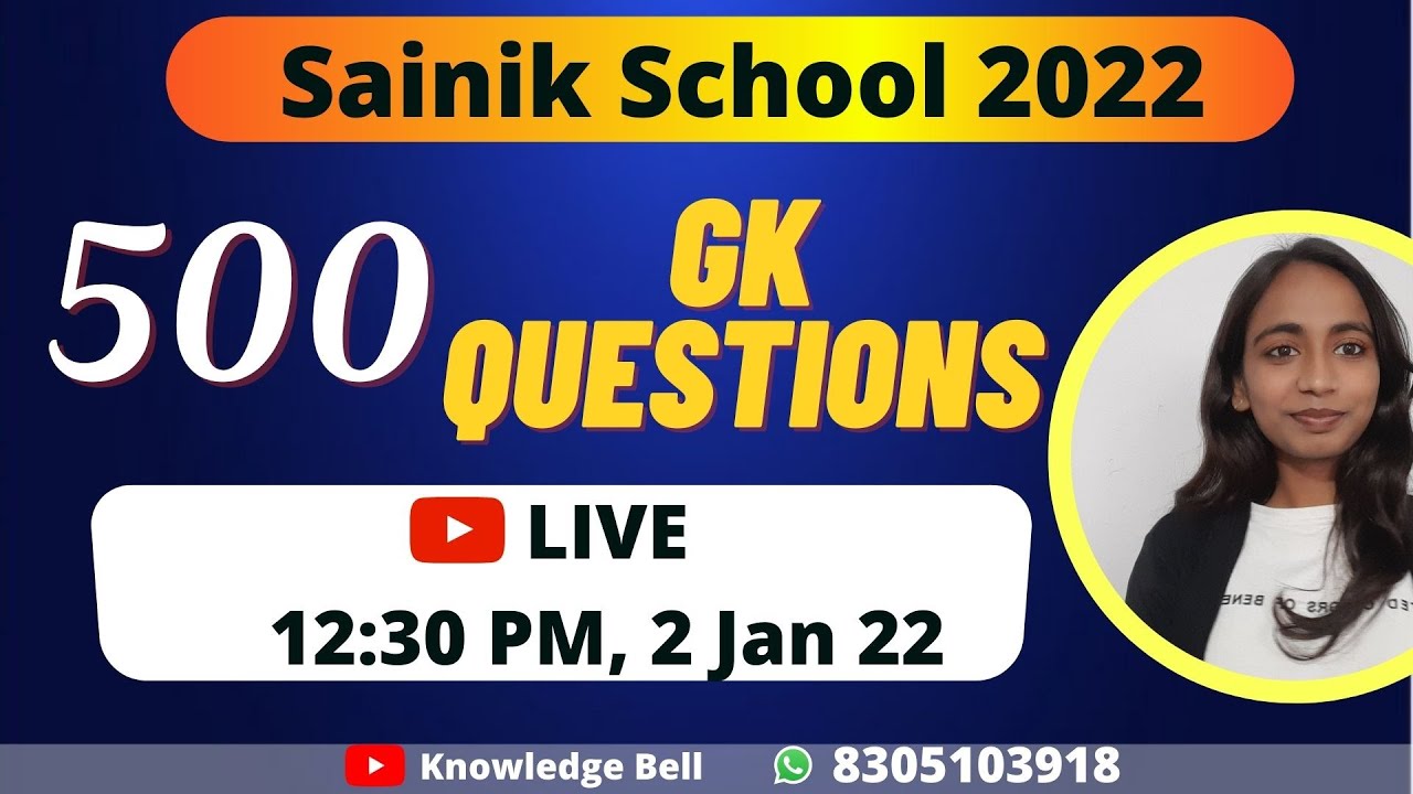 🔴Sainik School 2022:  500 GK Questions Mega Marathon LIVE | Sainik School GK | Knowledge Bell
