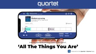 'All The Things You Are' – jazz backing track from the Quartet app #jazzstandards Quartet Vol 1 Live Jazz Standards Play Along App