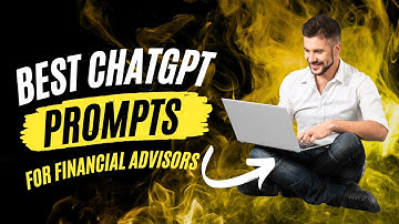 Best ChatGPT Prompts For Financial Advisors | Powerful Financial Advisor Prompts And Content