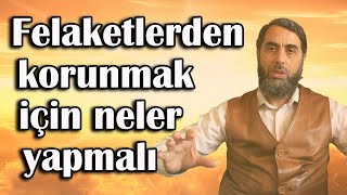 Felaketlerden Korunmak Için Neler Yapılmalı?