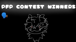 PFP CONTEST WINNERS🗣️🗣️// WATCH IT ALL• 😈