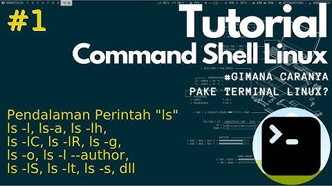 Belajar Terminal Linux #1 - Memahami perintah ls & sub perintahnya (Pendalaman Perintah ls)