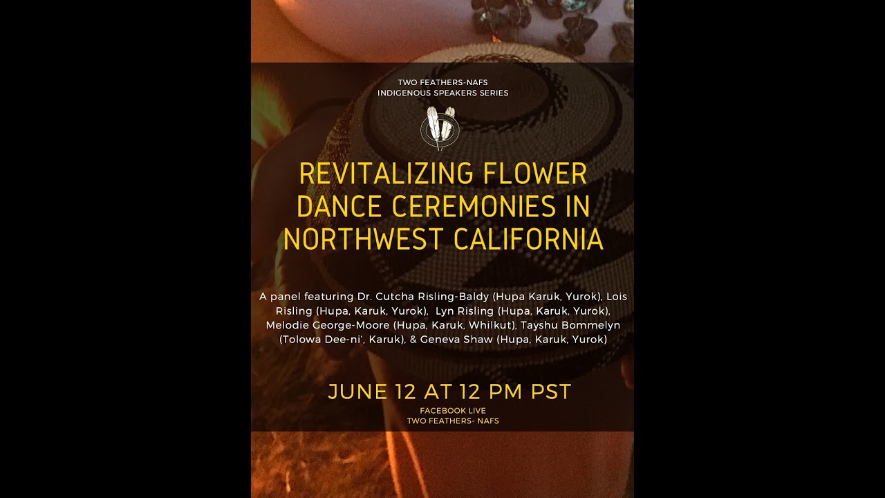 "Revitalizing Flower Dance Ceremonies in Northwest California"