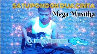 SATU PONDOK DUA CINTA (Mega Mustika) - COVER GITAR