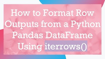 How to Format Row Outputs from a Python Pandas DataFrame Using iterrows()