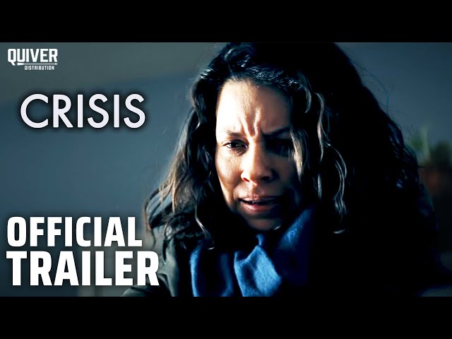 CRISIS | Official U.S Trailer – Opening February 26th