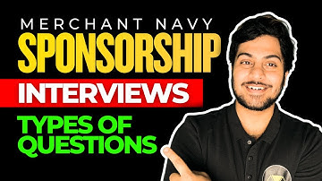 How To Clear Merchant Navy Sponsorship Interviews: Types Of Questions Asked | All About Interviews