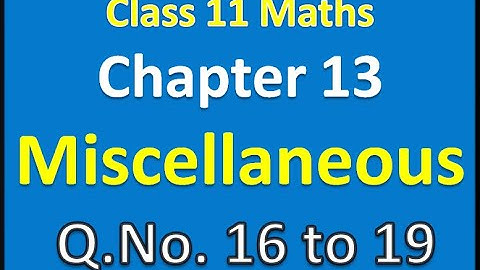Limits and Derivatives (Part 15) | Class 11 Chapter 13 Maths Miscellaneous Exercise Q. No 16 to 19