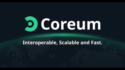 Coreum: A Fast, Interoperable and Scalable Layer-1 Smart Blockchain