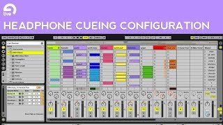 Ableton Live DJ Tutorial: How to Set Up Headphone Cueing