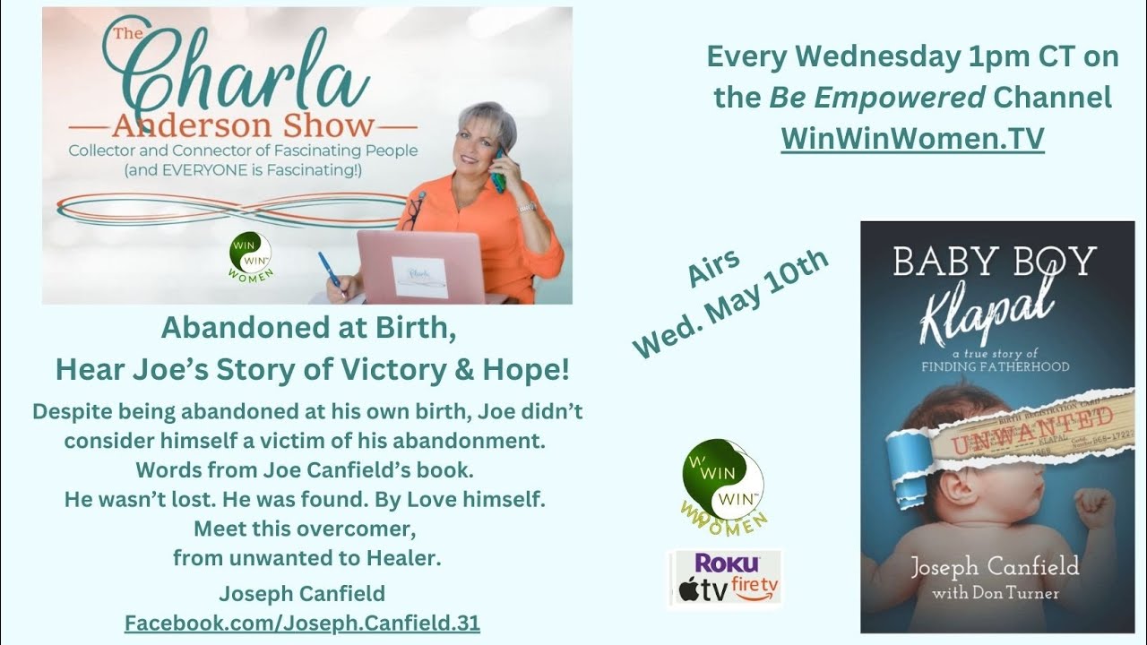 2023-05-10 Abandoned at Birth, Joseph Canfield's Remarkable Story.  