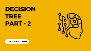Decision Tree Part 2 - AI Lecture
