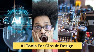 Design Electrical And Electronic Circuits Using AI Tools | Electrical Engineers Electronic Engineers