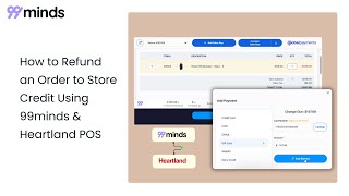How to Refund an Order to Store Credit Using 99minds &amp; Heartland POS