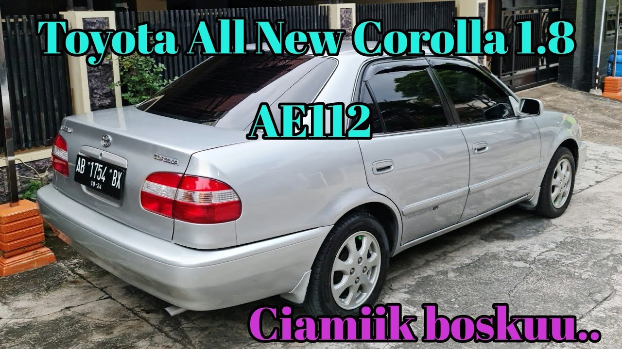 Toyota All New Corolla 1 8 AE112 Th 1998 Mobil Hebat Dari Keluarga 