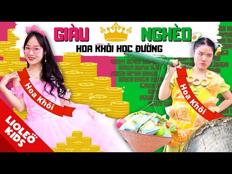 Video HOA KHÔI HỌC ĐƯỜNG GIÀU CÓ vs KHỐN KHÓ - Đại chiến... - YouTube