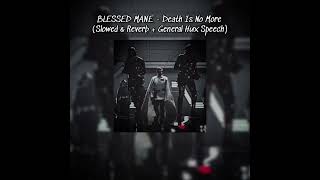 BLESSED MANE - DEATH IS NO MORE | Perfect Version (Slowed & Reverb + General Hux Speech)