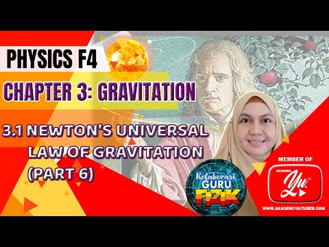 Physics Form 4 KSSM I Chapter 3 I 3.1 Newton's Universal Law of Gravitation Part 6