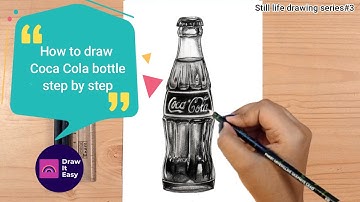 Online classes: How to draw Coca Cola bottle step by step/Still life drawing series#3