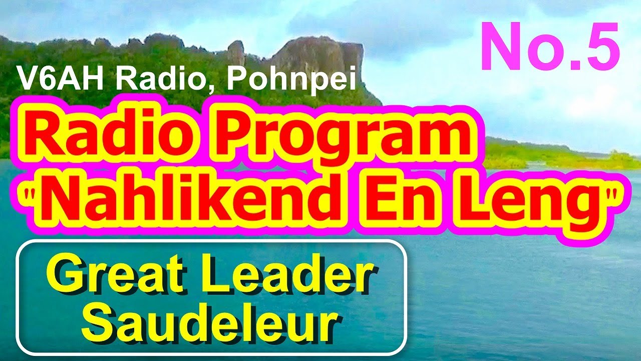 "Great Leader Saudeleur" (Nahlikend En Leng Radio Program 5)