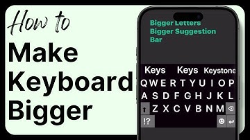 How to Make the iPhone Keyboard Bigger (2025)