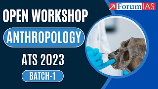 Open Workshop : Anthropology ATS 2023 Batch 1 | Forum IAS