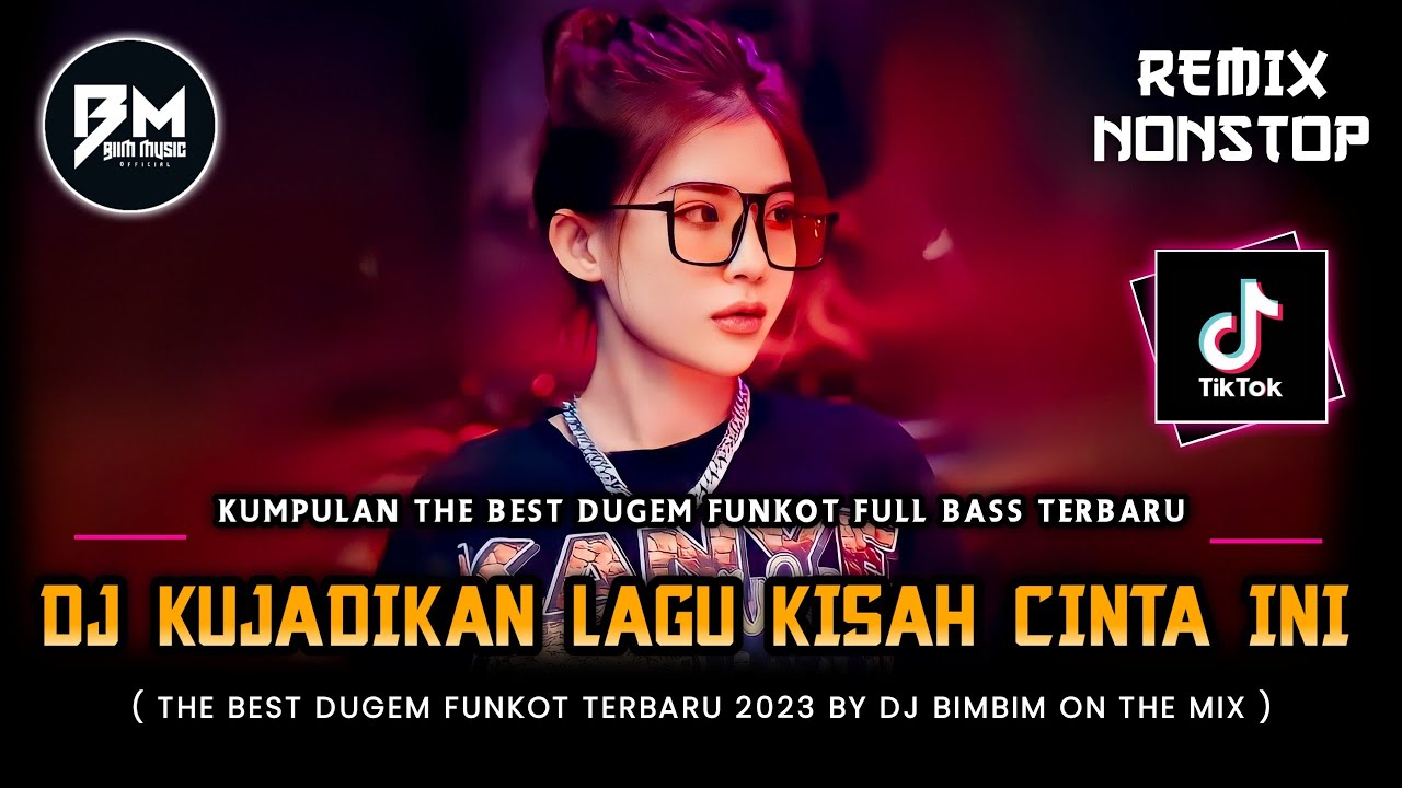 DJ BEST FUNKOT‼️|| DJ KUJADIKAN LAGU KISAH CINTA INI‼️|| DJ SANDIWARA CINTA‼️| DJ JIWA YANG BERSEDIH