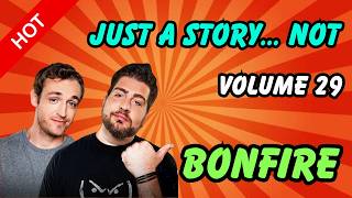 the bonfire show | It Was Just A Story… Until It Wasn’t