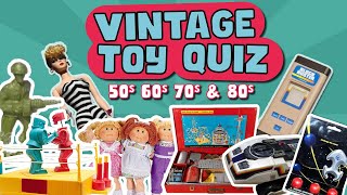 Senior QUIZ: Remember These 30 Iconic Toys?  Vintage Toy Trivia Game: 50s 60s 70s & 80s