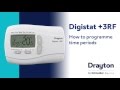 How to programme time periods on the Drayton Digistat +3RF - YouTube