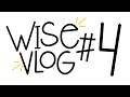 WISE Vlog 4