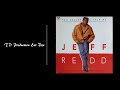 Jeff Redd - You Called & Told Me (TD Ext Version)