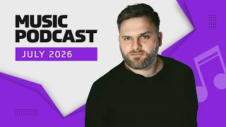 ADRIAN FUNK | Music Podcast • July 2026 | Fresh Remixes & Mashups 🎧🔥