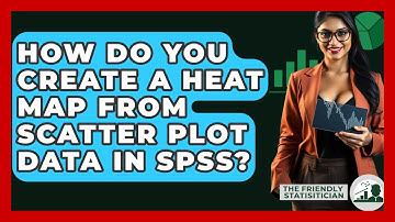 How Do You Create A Heat Map From Scatter Plot Data In SPSS? - The Friendly Statistician