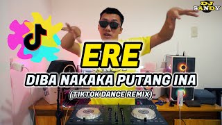 ERE - Nakaka Put*ng Ina (TikTok Disco Dance) | Dj Sandy Remix