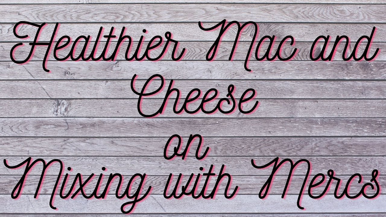 Healthier Mac and Cheese YouTube