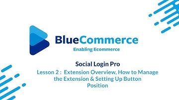 Social Login Pro - Lesson 2 : Extension Overview & understanding the basics