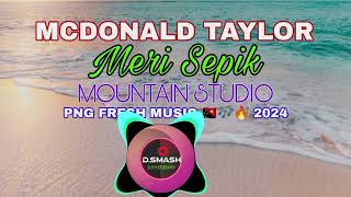 Mcdonald Taylormeri Sepik Png Fresh Music 2024