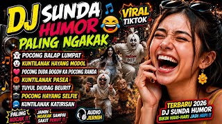 DJ SUNDA HUMOR PALING NGAKAK BIKIN SAKIT PERUT👍DJ VIRAL TIKTOK 2026👍POCONG BALAP LUMPAT