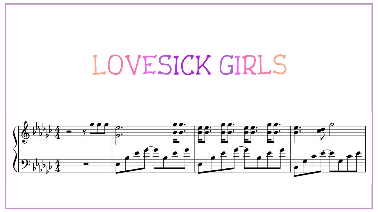 Lovesick girl blackpink текст. Блэк Пинк Ноты для фортепиано. BLACKPINK Ноты. Ноты для фортепиано Lovesick girls BLACKPINK. Lovesick girls Ноты.