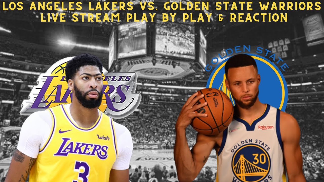LIVE* Los Angeles Lakers VS Golden State Warriors Live Play By Play and Reaction! Game 1
