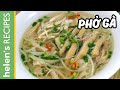 How to make pho ga vietnamese chicken noodle soup  helens recipes