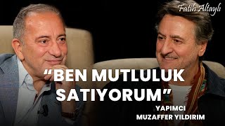 ''Ben mutluluk satıyorum, mutluluk endüstrisindeyim.'' / Muzaffer Yıldırım & Fatih Altaylı