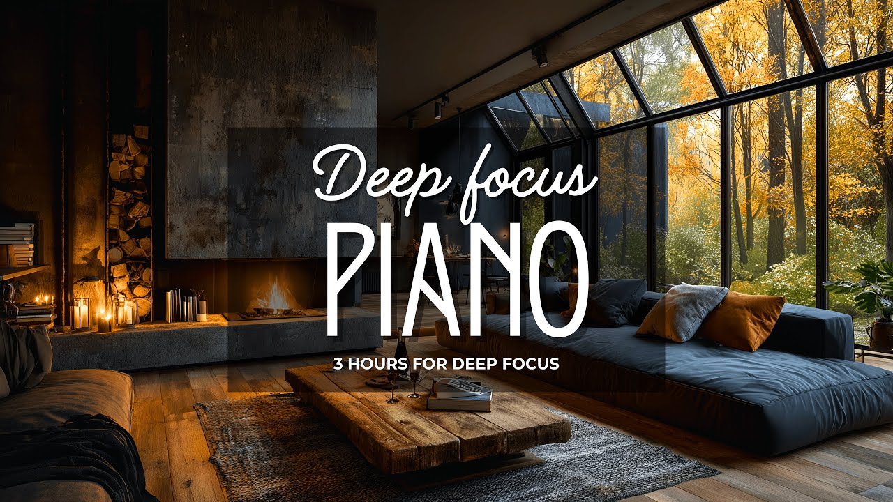 Deep Focus Piano Music – 3 Hours of Calm Background for Study, Work ...