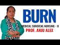 Burn II B Sc Nursing 3rd Year II Medical Surgical Nursing  II