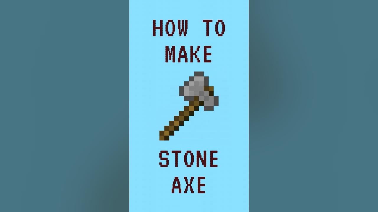 How To Make A Stone Axe In The Forest Minecraft: How to Make Stone Axe #shorts - YouTube